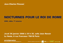 26 janvier 2006. La fémis. Jean-Charles Fitoussi / Nocturne pour le roi de Rome