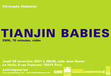 Christophe Atabekian / Tianjin Babies Jeudi 29 novembre 2007. La fémis